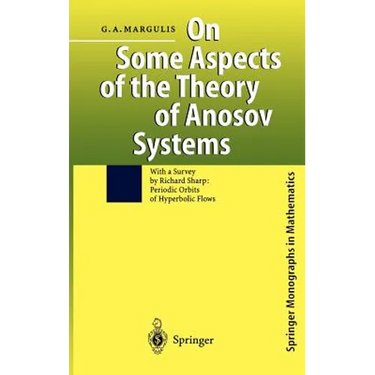 On Some Aspects of the Theory of Anosov Systems: With a Survey by Richard Sharp: Periodic Orbits of Hyperbolic Flows