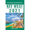 Key West & The Florida Keys - The Delaplaine 2021 Long Weekend Guide