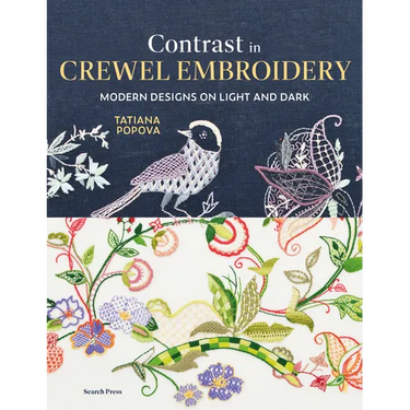 Contrast in Crewel Embroidery: Modern Designs Stitched on Light and Dark