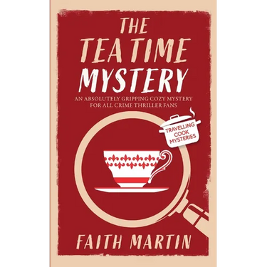 THE TEATIME MYSTERY an absolutely gripping cozy mystery for all crime thriller fans