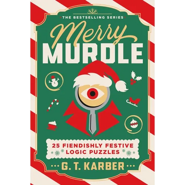 Merry Murdle: 25 Fiendishly Festive Logic Puzzles