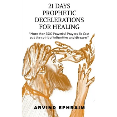 21 Days Prophetic Declarations for Healing