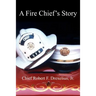 A Fire Chief's Story