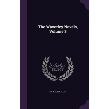 The Waverley Novels, Volume 3