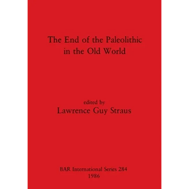 The End of the Paleolithic in the Old World