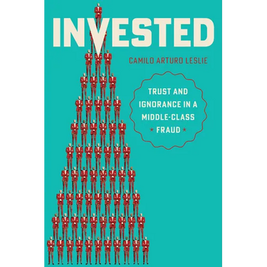 Invested: Trust and Ignorance in a Middle-Class Fraud
