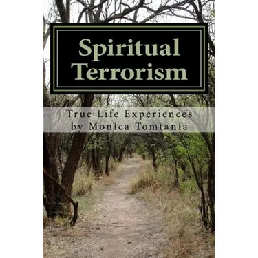 Spiritual Terrorism: True Life Experiences