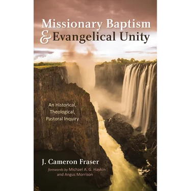 Missionary Baptism & Evangelical Unity