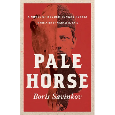 Pale Horse: A Novel of Revolutionary Russia