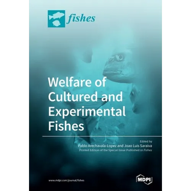 Welfare of Cultured and Experimental Fishes