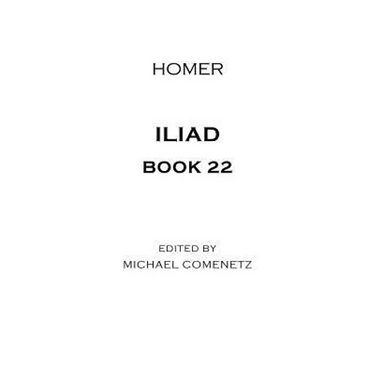 Iliad: Book 22