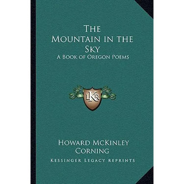 The Mountain in the Sky: A Book of Oregon Poems
