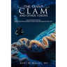 The Giant Clam and Other Visions