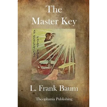The Master Key: An Electrical Fairy Tale