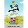A Nobody in a Somebody World: My Hollywood Life in Beverly Hills