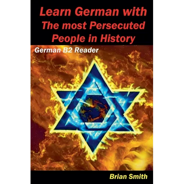 Learn German with The most Persecuted People in History