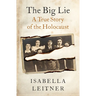 The Big Lie: A True Story