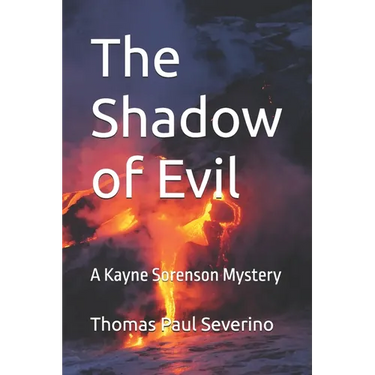 The Shadow of Evil: A Kayne Sorenson Mystery
