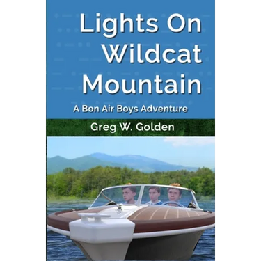 Lights On Wildcat Mountain: A Bon Air Boys Adventure