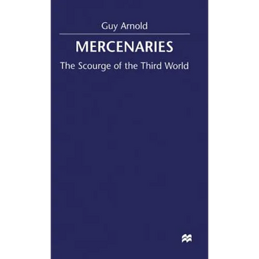 Mercenaries: Scourge of the Developing World