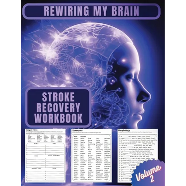 Rewiring My Brain: Activities for Stroke Rehabilitation - Volume 2