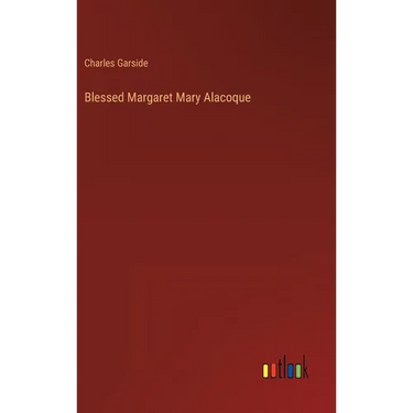 Blessed Margaret Mary Alacoque