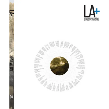 LA+ Journal: Simulation: Interdisciplinary Journal of Landscape Architecture
