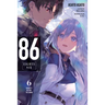 86--Eighty-Six, Vol. 6 (Light Novel): Darkest Before the Dawn Volume 6