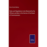 Rules and Regulations to be Observed by the Officers and Men in the Service of the Board of Commissioners