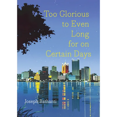 Too Glorious to Even Long for on Certain Days