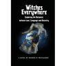 Witches Everywhere: Navigating the Distances between Love, Language and Ancestry