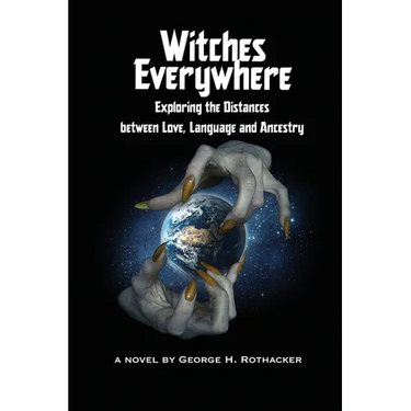 Witches Everywhere: Navigating the Distances between Love, Language and Ancestry