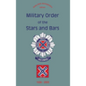Military Order of the Stars and Bars (65th Anniversary Edition): 1938-2003