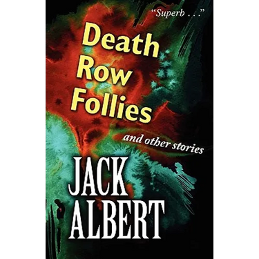 Death Row Follies and Other Stories