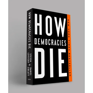 How Democracies Die
