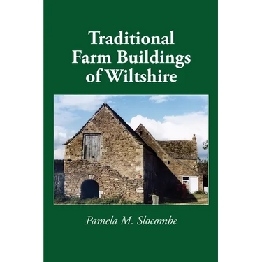 Traditional Farm Buildings of Wiltshire