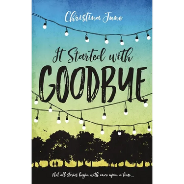 The It Started with Goodbye