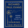 Sharing Too Much: Musings from an Unlikely Life