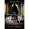The Whispering Dead of Rewley Abbey: Murders in the Abbey - Book One