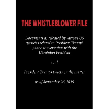The Whistleblower File: Documents as released by various US agencies related to President Trump's phone conversation with the Ukrainian Presid