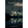 Hazards Inc.