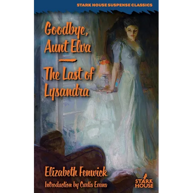 Goodbye, Aunt Elva / The Last of Lysandra
