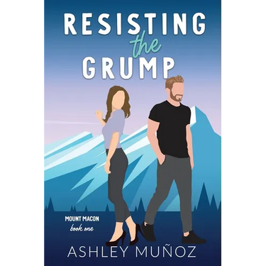 Resisting the Grump: A Grumpy Sunshine Romance