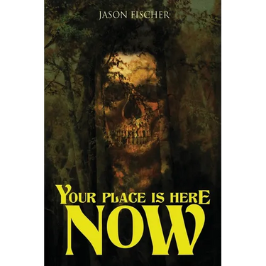 Your Place Is Here Now: 10 Tales of Horror and the Supernatural