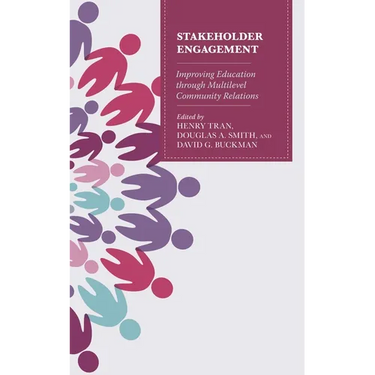 Stakeholder Engagement: Improving Education Through Multi-Level Community Relations
