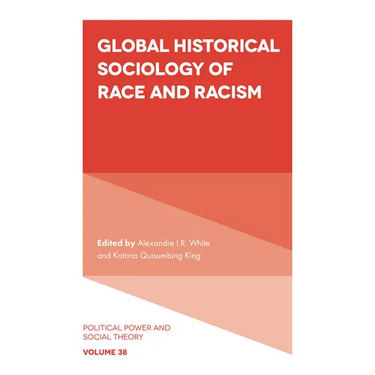 Global Historical Sociology of Race and Racism