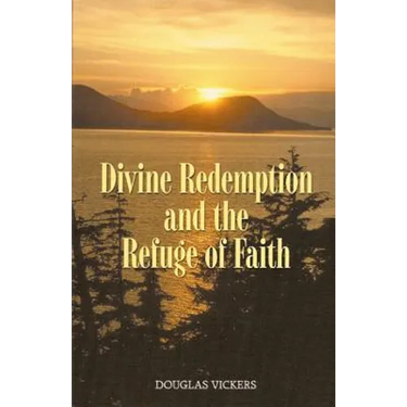 Divine Redemption and the Refuge of Faith