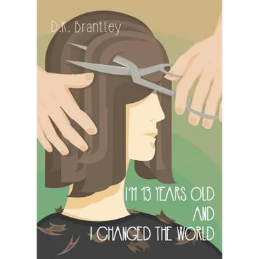 I'm 13 Years Old And I Changed The World