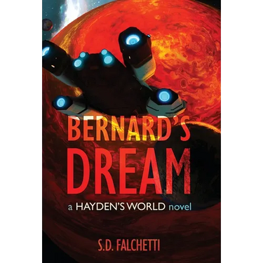 Bernard's Dream: A Hayden's World Novel