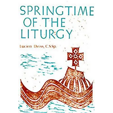 Springtime of the Liturgy